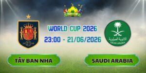Soi Kèo Tây Ban Nha Vs Saudi Arabia 23h00 Ngày 21/06